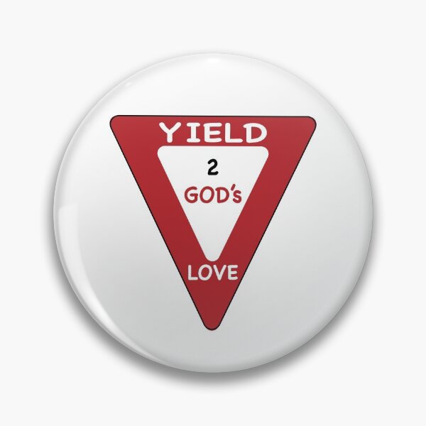 Item preview, Yield to GOD‘s love designed and sold by PipsqueakEarth.