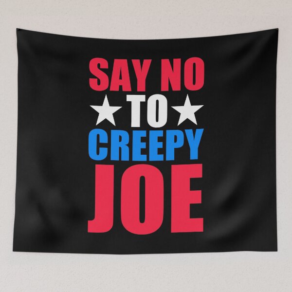 Item preview, Say No To Creepy Joe Design Funny Anti Joe Biden 2020 designed and sold by naworas.