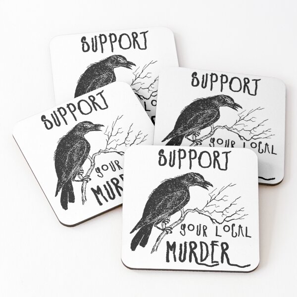 Item preview, Support Your Local Murder (black) designed and sold by spyderfyngers.