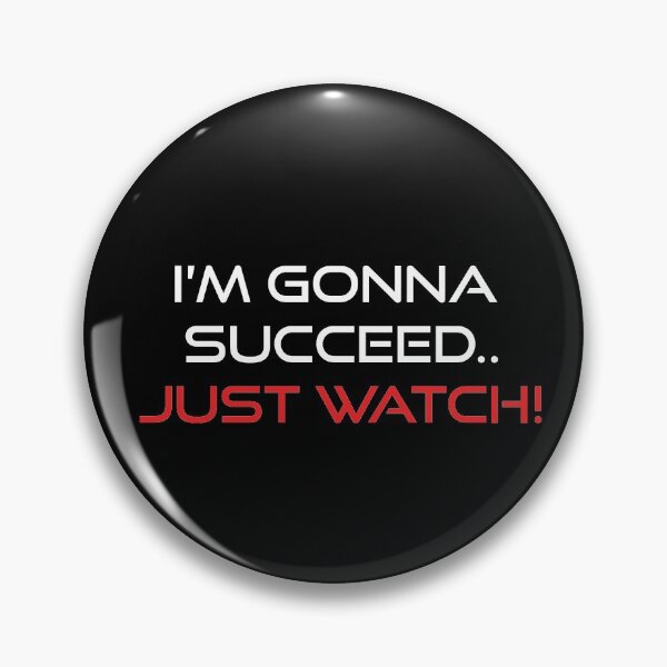 Item preview, I'm gonna succeed just watch! designed and sold by Izod55.