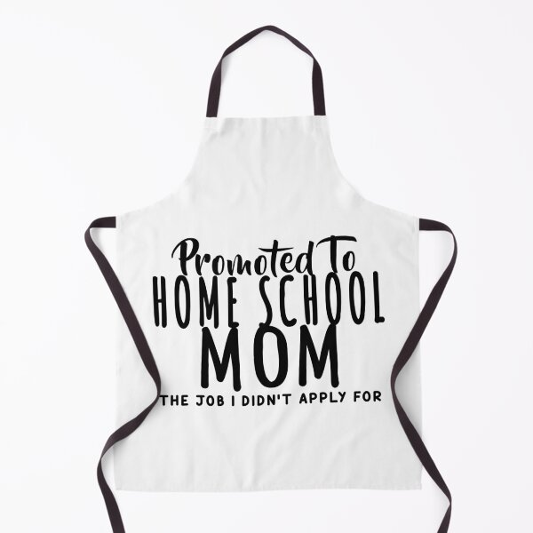 Item preview, Promoted to Homeschool Mom The Job I Didn't Apply For, funny mom quarantine designed and sold by majidkacm.
