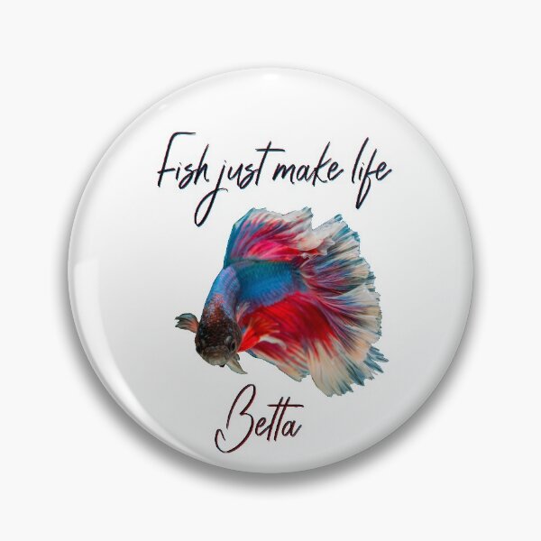 Item preview, Fish make life Betta - betta fish designed and sold by Danicus666.