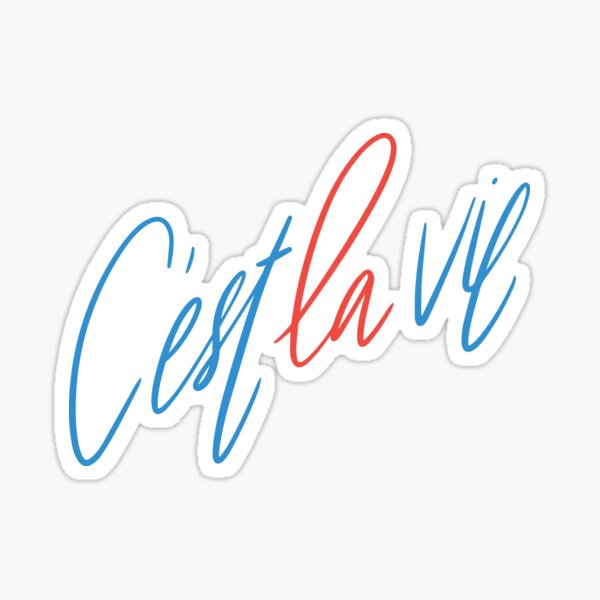 C’est La Vie Sticker