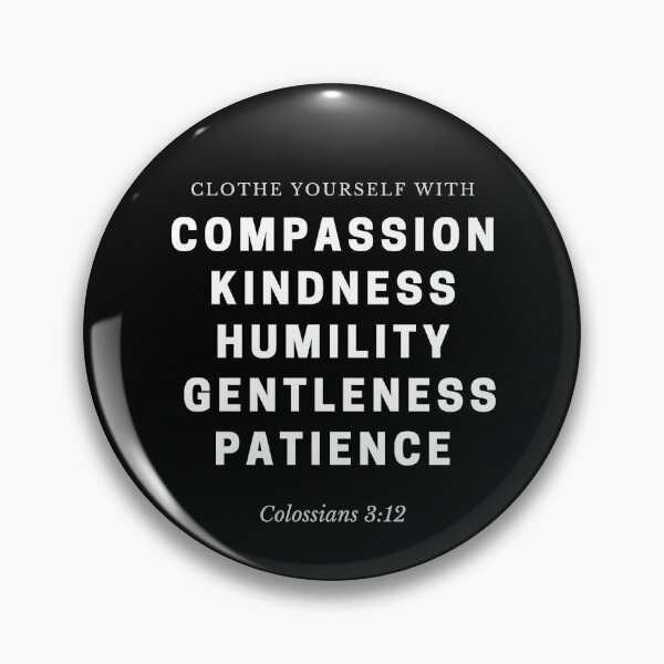 Item preview, Compassion, Kindness, Humility, Gentleness, & Patience (Colossians 3:12) Christian Bible designed and sold by Taulukos Designs.