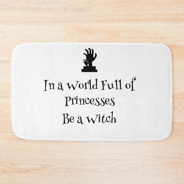 Item preview, In A World Full Of Princesses Be A Witch designed and sold by MillanMarketing.