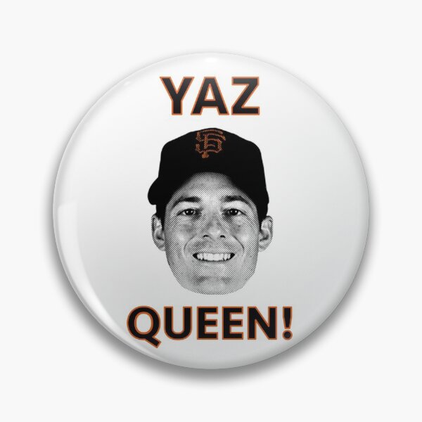 Item preview, YAZ QUEEN! - Mike Yastrzemski designed and sold by Alejandro AM.