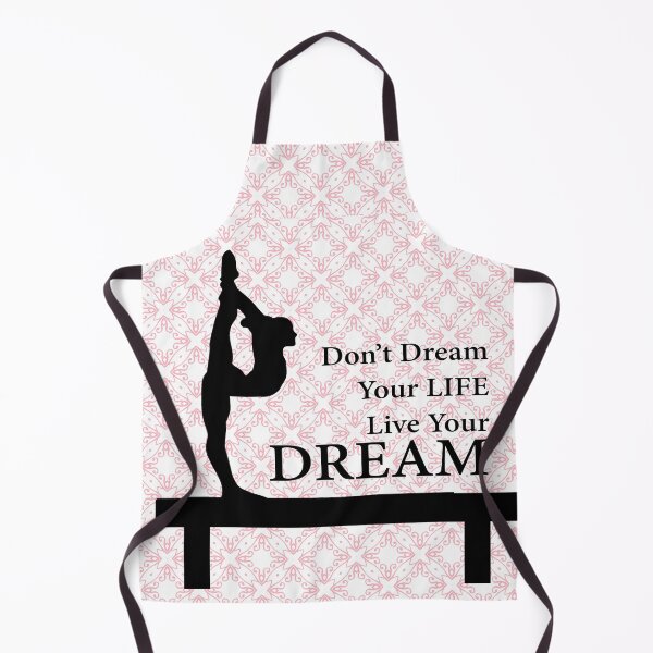 Gymnastics Don't Dream Your Life Live Your Dream-Millennial Pink Apron