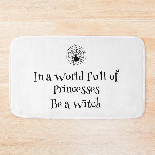 Item preview, In A World Full Of Princesses Be A Witch designed and sold by MillanMarketing.
