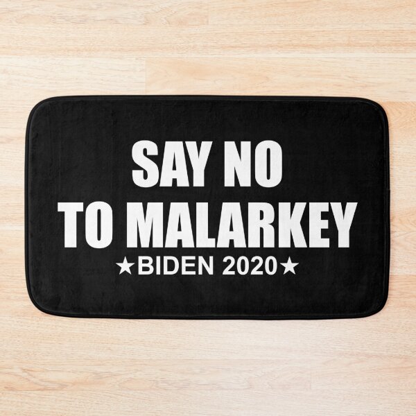 Item preview, Say No To Malarkey - Joe Biden 2020 designed and sold by RandomStuffShop.
