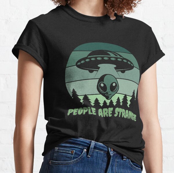 People Are Strange T-Shirts for Sale | Redbubble