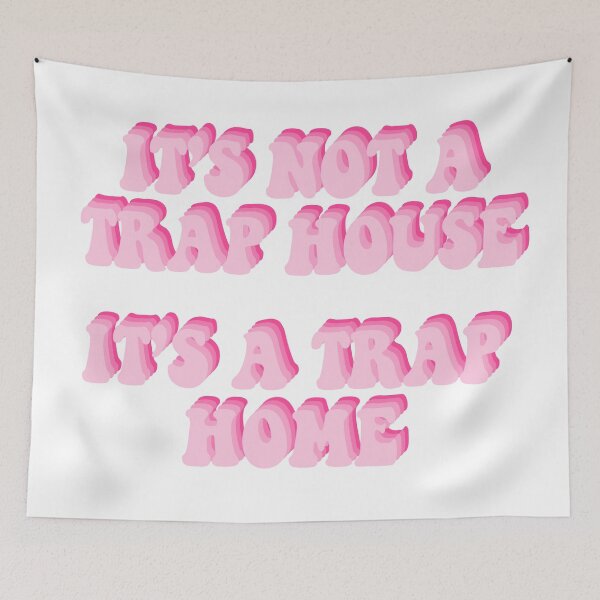 Item preview, its not a trap house its a trap home designed and sold by juliajohnsonx.