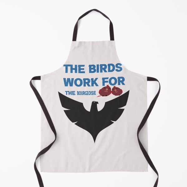Item preview,  the birds work for the bourgeoisie cool funny cute designed and sold by silverass.