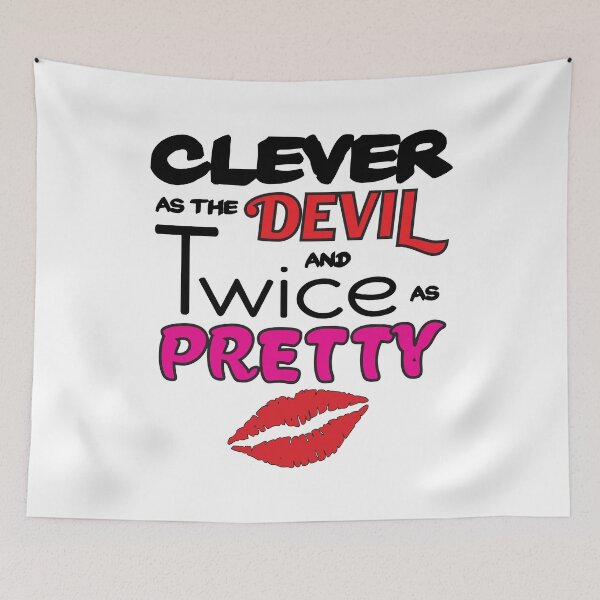 Item preview, Clever As The Devil And Twice As Pretty designed and sold by 4AllTimes.