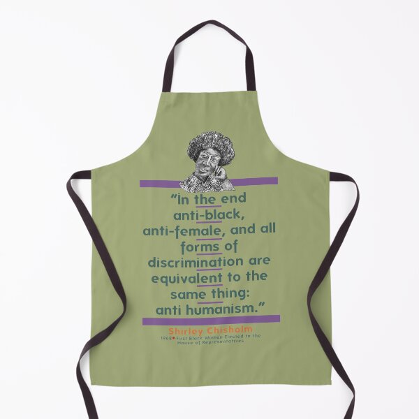 Item preview, Shirley's Chisholm Wisdom - Quote 5 designed and sold by Digressions, Diversions, Delusions.