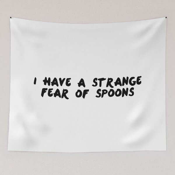 Item preview, I have a strange fear of spoons designed and sold by LinhlyHarwell13.