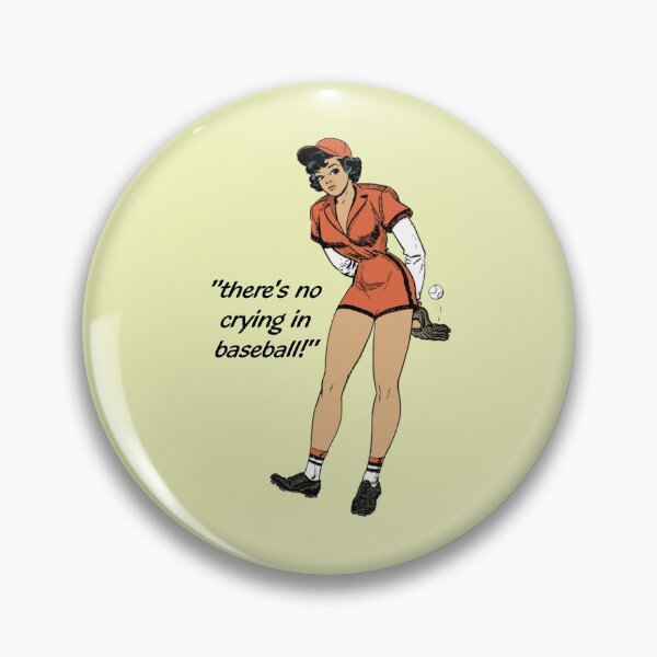 Item preview, There's No Crying In Baseball designed and sold by Slinky-Reebs.