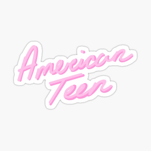 American Teen Sticker