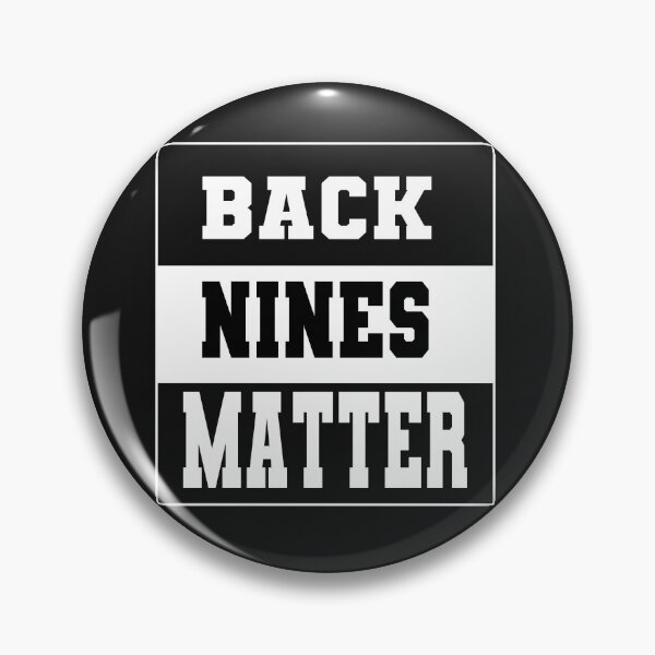 Item preview, Back nines matter designed and sold by shinoshop.