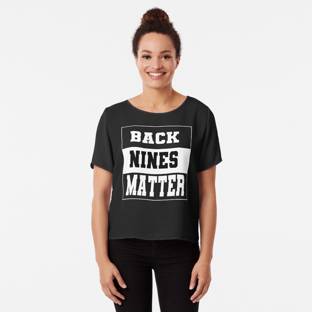 back nines matter shirts