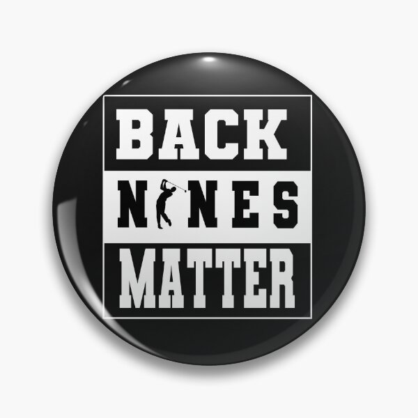 Item preview, Copy of Back nines matter designed and sold by shinoshop.