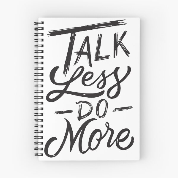 Item preview, Talk less do more designed and sold by Tomy4th.