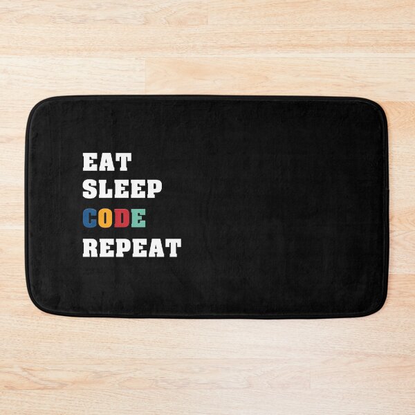 Item preview, Eat sleep code repeat | A day in the life of a developer | tester | engineer | computer designed and sold by aloresarts.