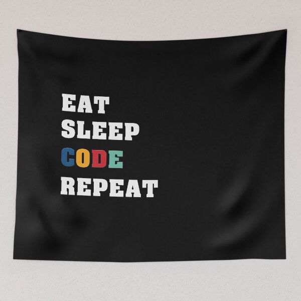 Item preview,  Eat sleep code repeat | A day in the life of a developer | tester | engineer | computer designed and sold by aloresarts.