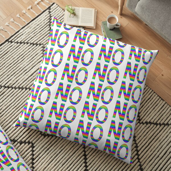 NO slogan - bright rainbow Floor Pillow