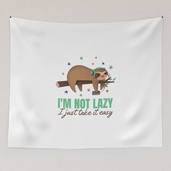 Item preview, I'm not lazy, I just take it easy. designed and sold by BILAL32.