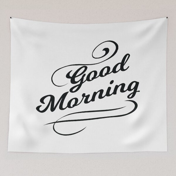 Item preview, Good Morning designed and sold by 4AllTimes.
