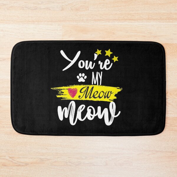 Item preview, Cat : You are my meow meow designed and sold by ollalla.