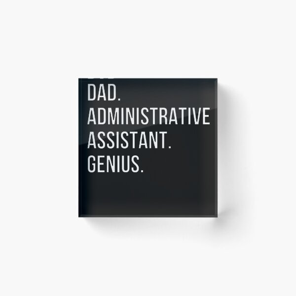 Item preview, Dad Administrative assistant designed and sold by UneDesigns.