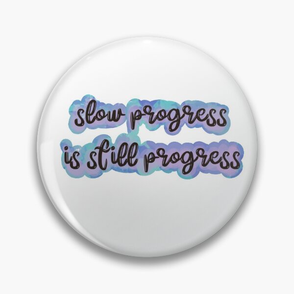 Item preview, Slow progress is still progress  designed and sold by insolation-art.