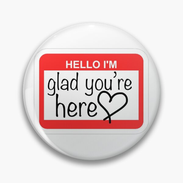 Item preview, Hello I’m Glad You’re Here designed and sold by Kerrino.