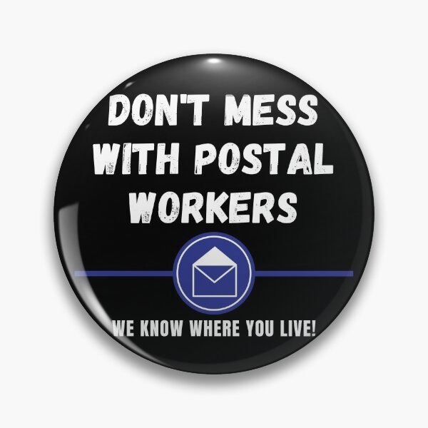 Item preview, - Don't Mess with Postal Workers - designed and sold by LilWildflowers.