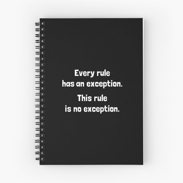 Item preview, Every rule has an exception. This rule is no exception. designed and sold by Rennie Palmer.