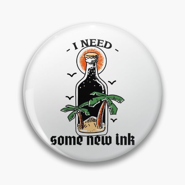Item preview, I Need Some New Ink designed and sold by ceverett98.