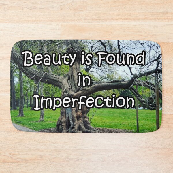 Item preview, Beauty Is Found in Imperfection designed and sold by itsFreki.
