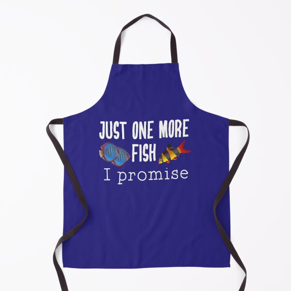 Item preview, Fish Keeping Aquarium Lovers- Just One More Fish, I Promise designed and sold by DeAnna Hickman.