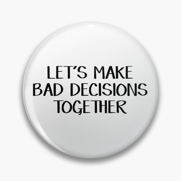 Item preview, Let's make bad decisions together designed and sold by allthetees.