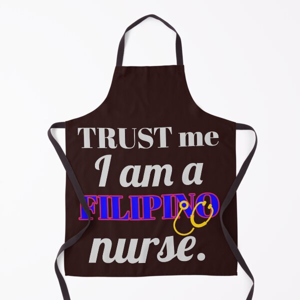 Item preview, trust me, i am a filipino nurse designed and sold by doctors-apparel.
