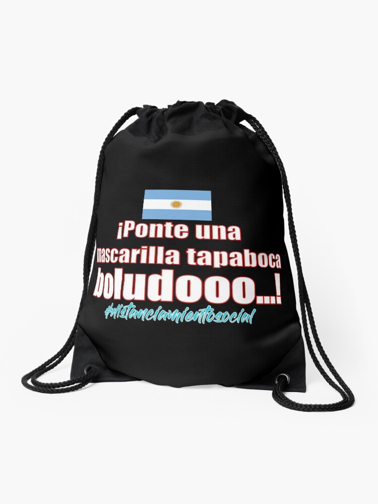 Mochila saco «Ponte mascarilla boca boludo - Bandera de Argentina» obedtheartist | Redbubble