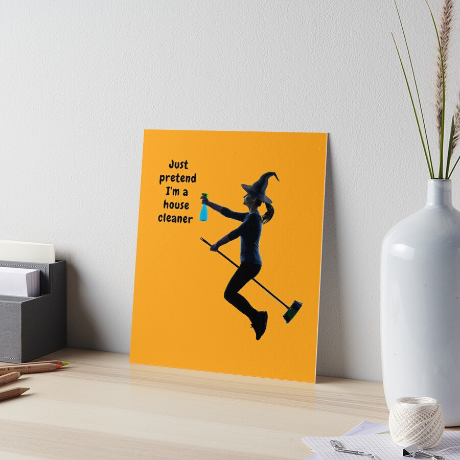 Cleaning is an Art Form Novelty Cleaning Lady Gifts Art Board Print for  Sale by SavvyCleaner