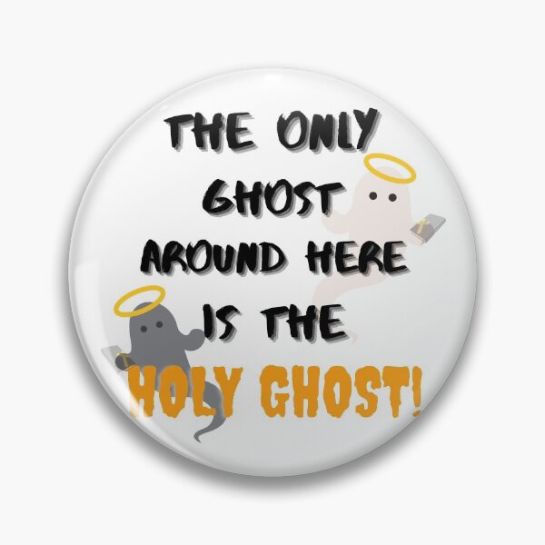 Item preview, The Only Ghost Around Here is the Holy Ghost Funny designed and sold by JoyfullyMade.