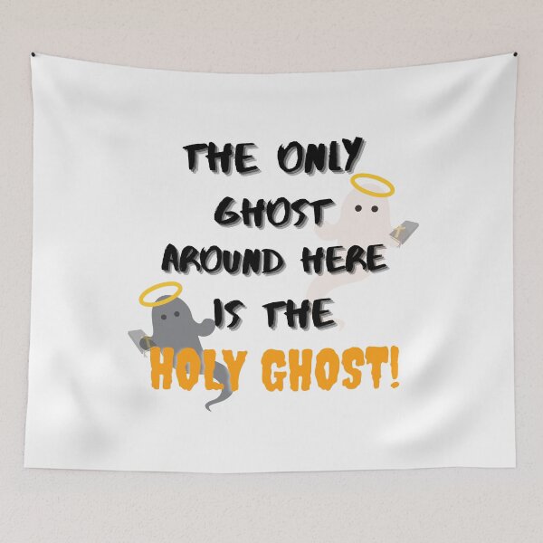 Item preview, The Only Ghost Around Here is the Holy Ghost Funny designed and sold by JoyfullyMade.