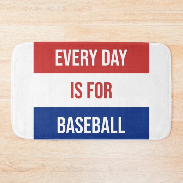 Item preview, Every Day Is For Baseball designed and sold by SaltyTuba.