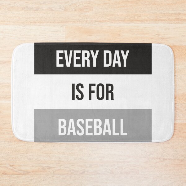 Item preview, Every Day Is For Baseball designed and sold by SaltyTuba.
