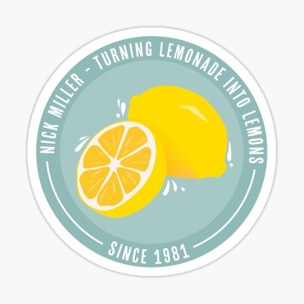 Item preview, Nick Miller- Turning Lemonade into Lemons since 1981 designed and sold by allielaurie.