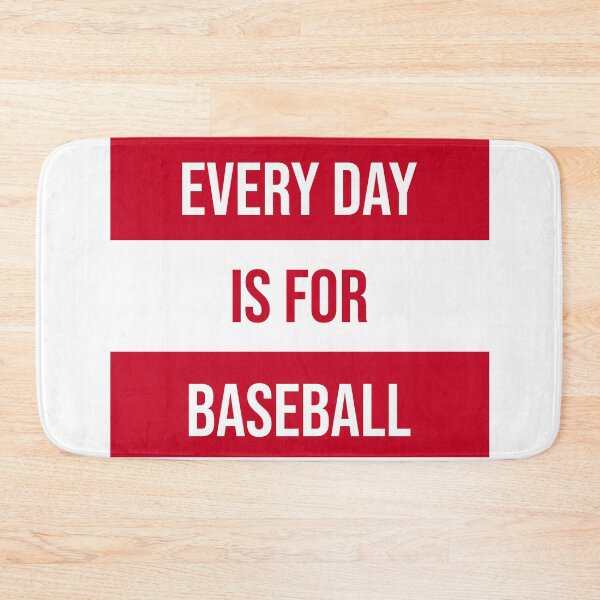 Item preview, Every Day Is For Baseball designed and sold by SaltyTuba.