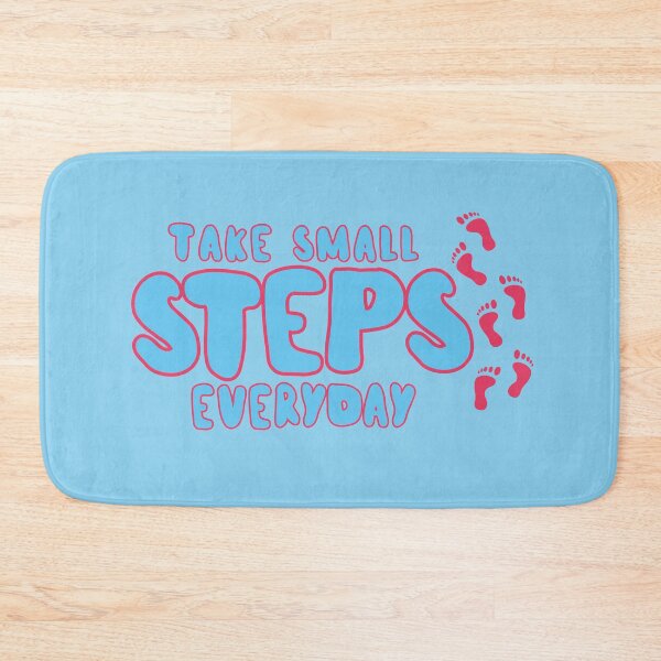 Item preview, Take Small Steps Everyday designed and sold by maxine cunanan.